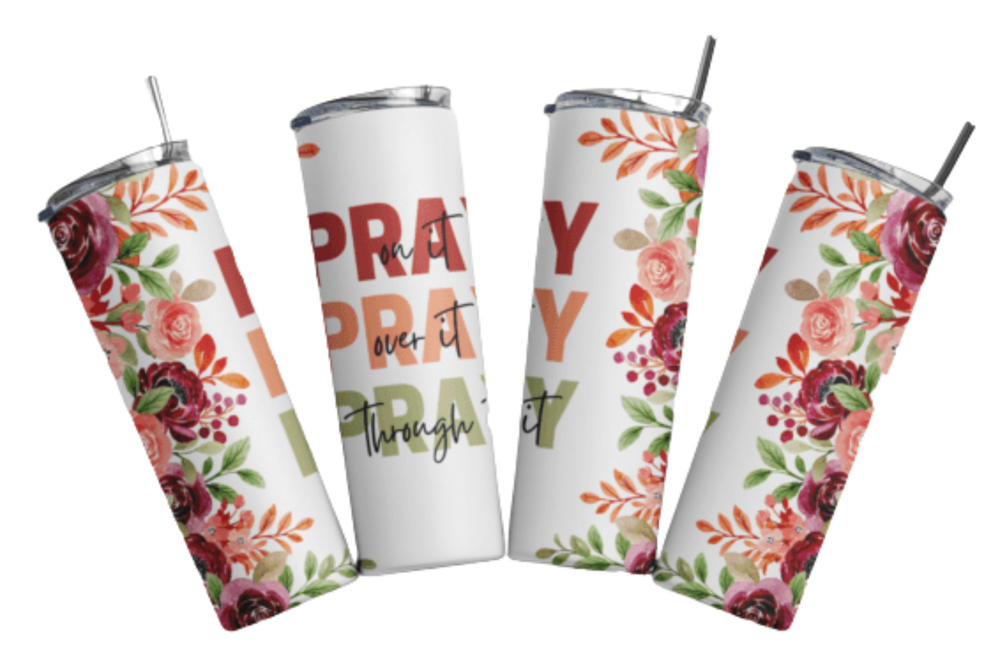Pray On It, Pray Over it, Pray Through It