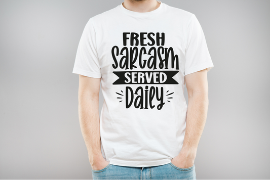 FRESH SARCASM SERVED DAILY