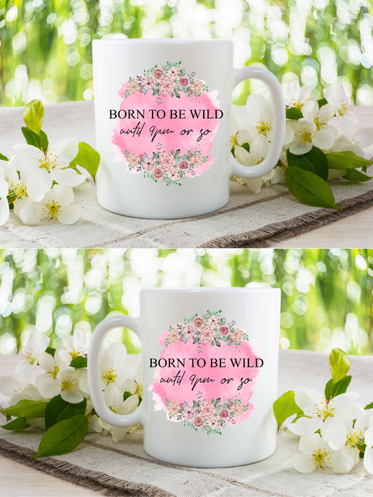 Born to be Wild 11oz Coffee Mug
