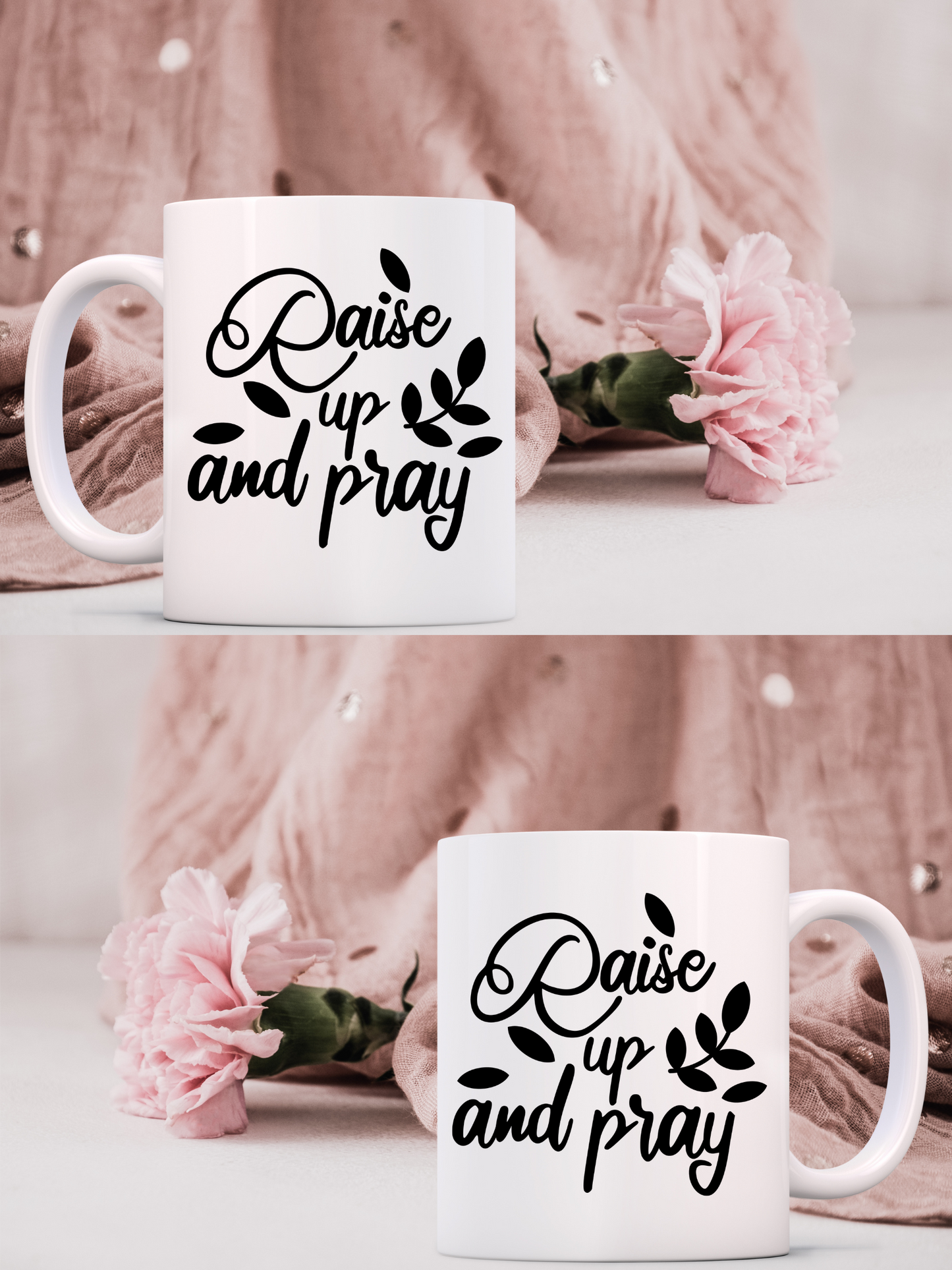 Raise up and pray 11 oz Coffee Mug