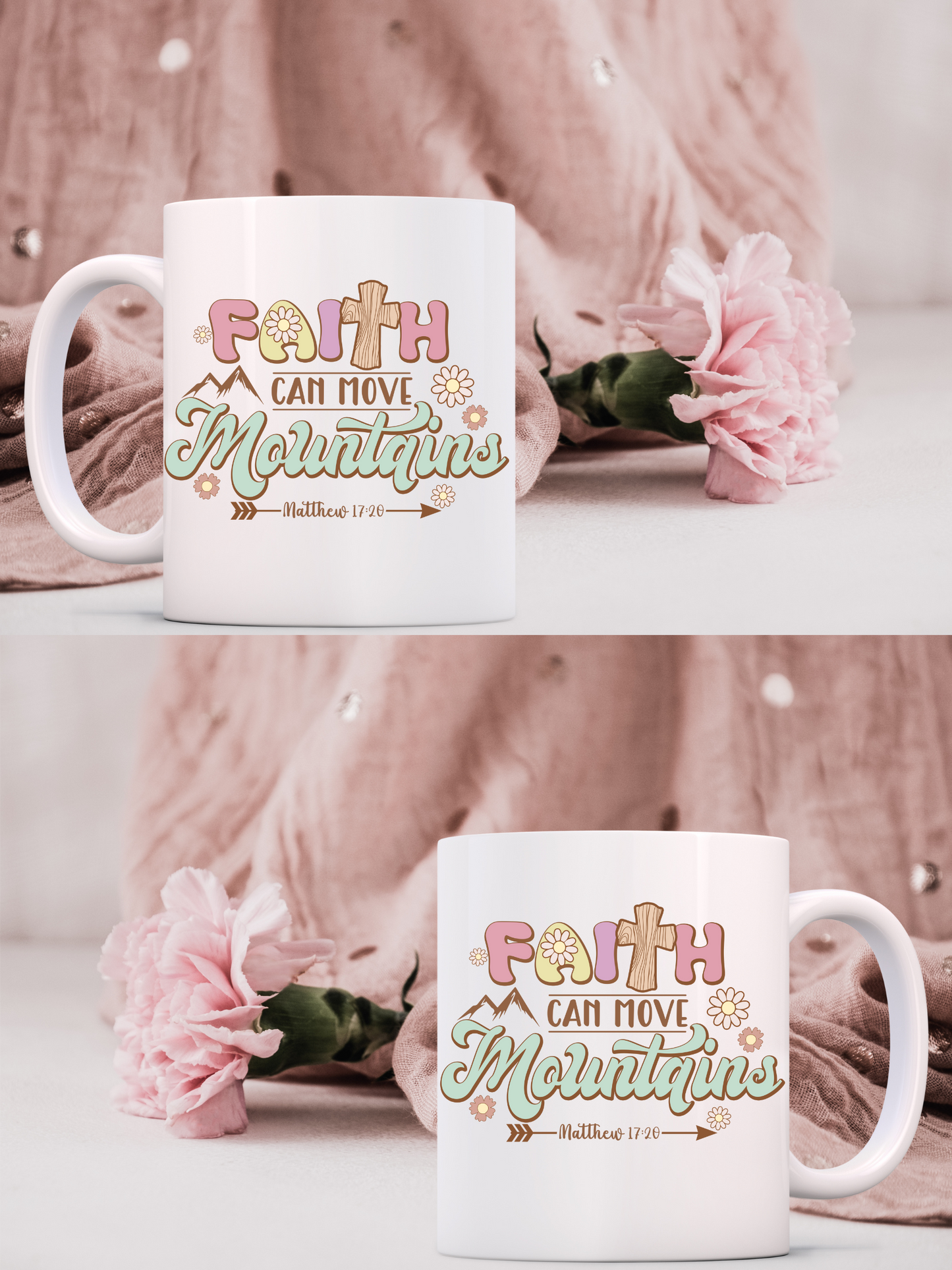 Faith can Move mountains 11 oz coffee mug
